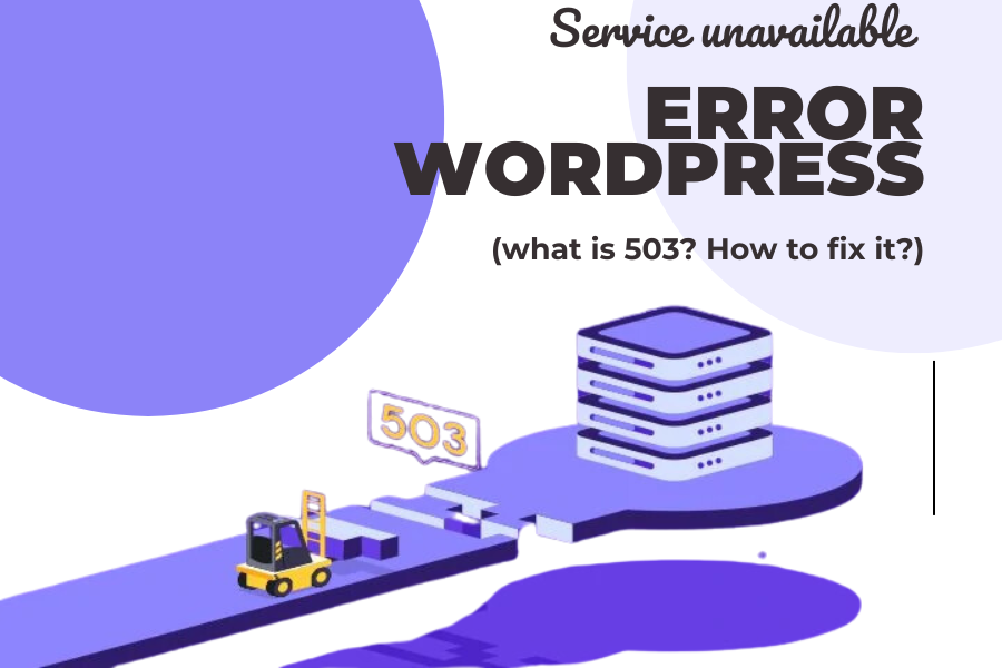503 Service Unavailable Error WordPress what Is 503 How To Fix It 503-service-unavailable-error-wordpress-what-is-503-how-to-fix-it