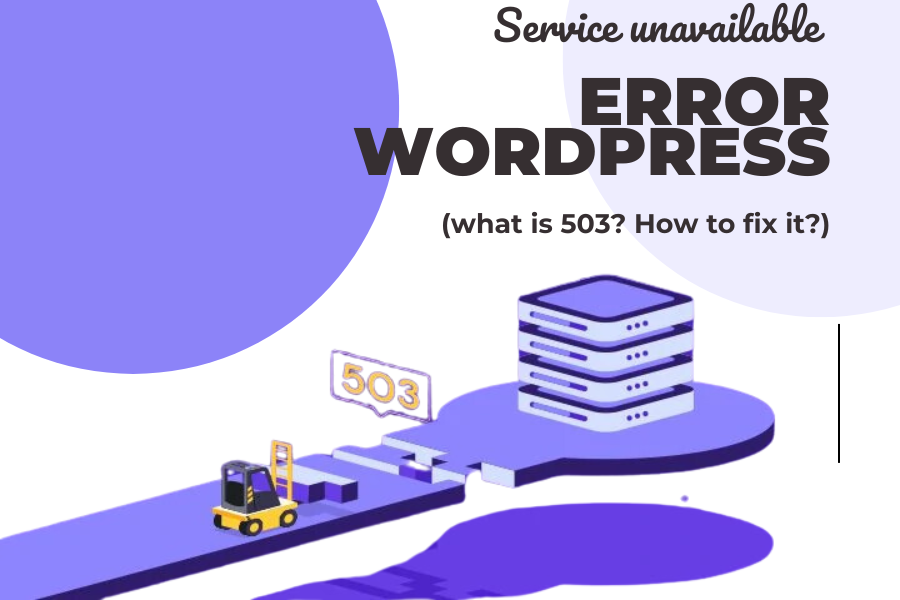 503 service unavailable error WordPress (what is 503? How to fix it?)