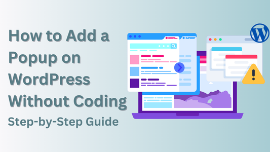 How to Add a Popup on WordPress